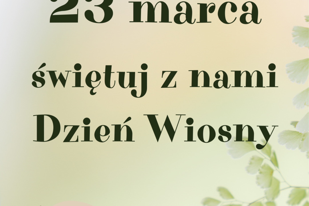 Dzień Wiosny 23.03.2024