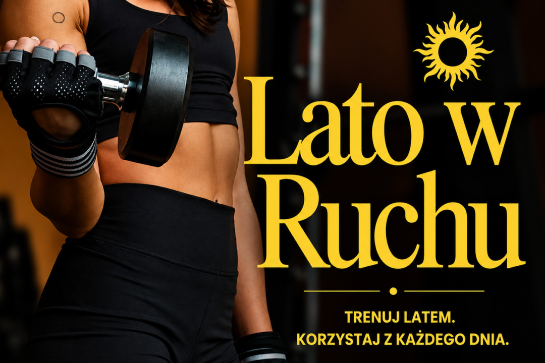 Lato w ruchu – więcej energii na to, co lubisz!